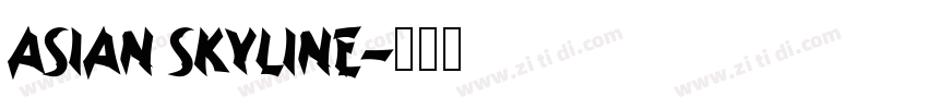 Asian Skyline字体转换